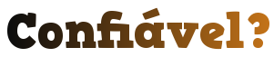 Confiável?